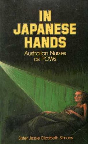Stock image for In Japanese Hands - Australian Nurses as POWs for sale by Good Reading Secondhand Books