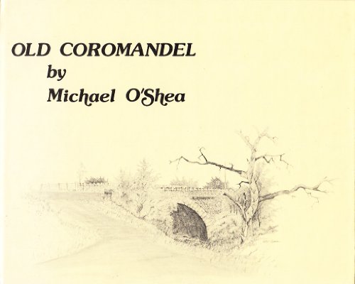 Old Coromandel (9780858640290) by O'Shea, Michael