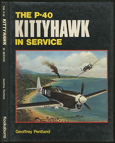 Stock image for The P-40 Kittyhawk in Service for sale by Tiber Books