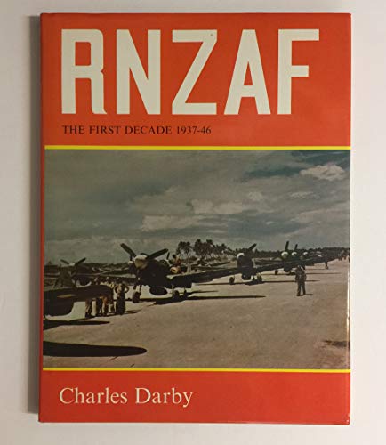 9780858800311: Royal New Zealand Air Force: The First Decade, 1937-46