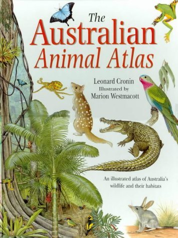 Beispielbild fr The Australian Animal Atlas: An Illustrated Atlas of Australain Wildlife and Their Habitats zum Verkauf von WorldofBooks