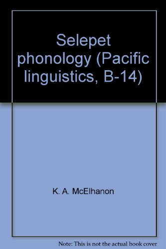 Beispielbild fr Selepet Phonology Pacific Linguistics. Series B - No. 14 zum Verkauf von NEPO UG