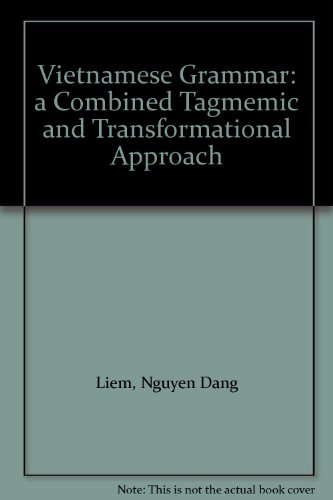 Stock image for Vietnamese Grammar. A Combined Tagmemic and Transformational Approach Pacific Lunguistics Series C - No. 4 for sale by NEPO UG