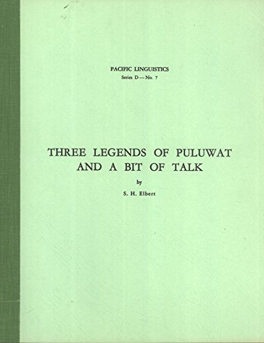 9780858830783: Three Legends of Puluwat and a Bit of Talk (Pacific Linguistics, D-7)
