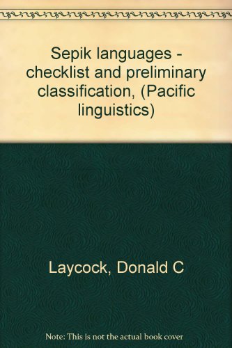 9780858830844: Sepik languages - checklist and preliminary classification, (Pacific linguistics)