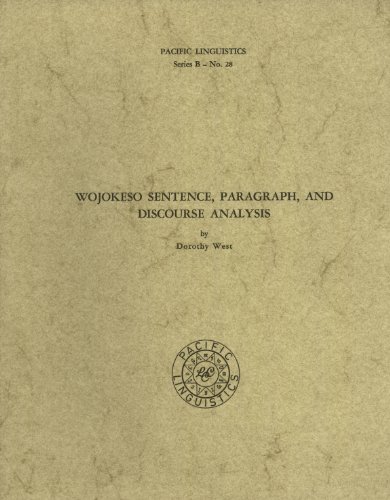 Stock image for Wojoke Sentence, Paragraph, and Discourse Analysis Pacific Lunguistics Series B - No. 28 for sale by NEPO UG