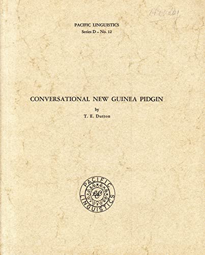 Stock image for Conversational New Guinea Pidgin Pacific Linguistics Series D - No. 12 for sale by NEPO UG