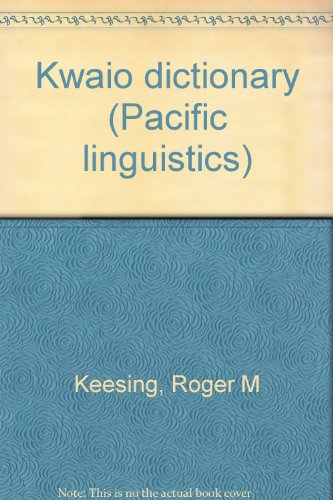 Kwaio dictionary (Pacific linguistics) (9780858831209) by Roger M. Keesing