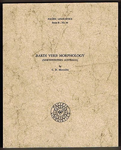 Stock image for Bardi verb morphology (Northwestern Australia) (Pacific linguistics) for sale by dsmbooks