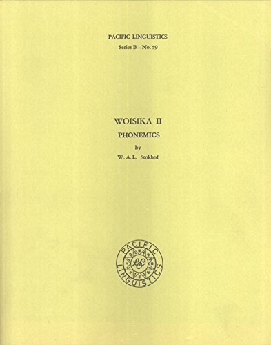 Stock image for Woisika II. Phonemics Pacific Lunguistics Series B - No. 59 for sale by NEPO UG