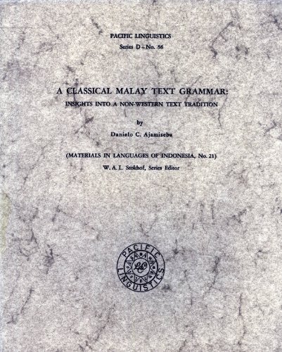 Stock image for A Classical Malay Text Grammar: Insights into a Non-Western Text Tradition (Pacific Linguistics, D-56) for sale by dsmbooks