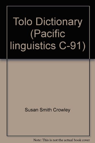 Stock image for Tolo Dictionary (Pacific linguistics C-91) for sale by Masalai Press