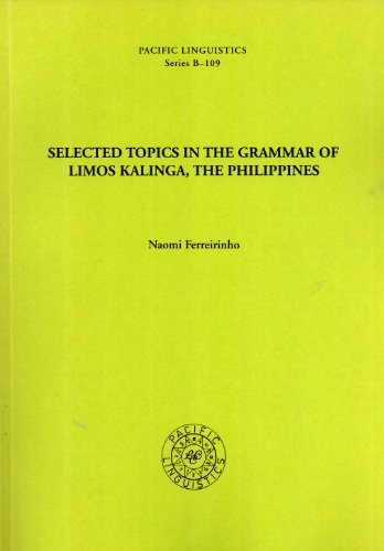9780858834194: Selected Topics in the Grammar of Limos Kalinga, the Philippines. Pacific Linguistics, Series B - 109