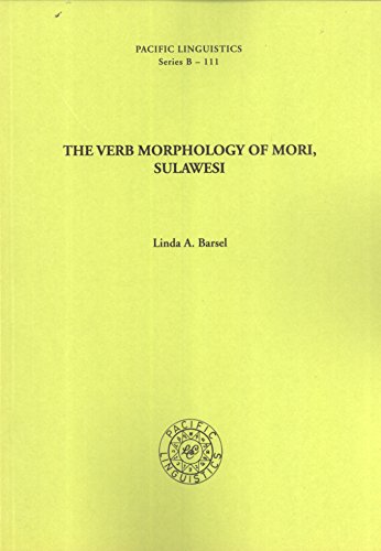 9780858834217: The Verb Morphology of Mori, Sulawesi