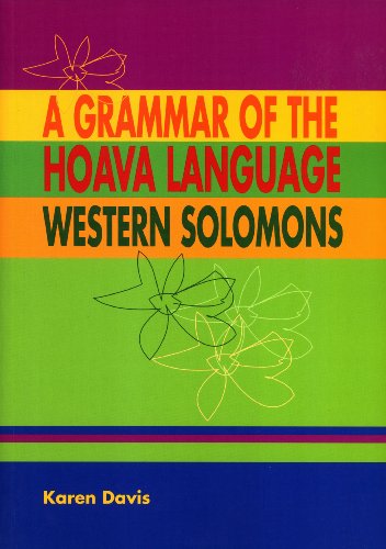 Stock image for A Grammar of the Hoava Language, Western Solomons (Pacific Linguistics, 535) for sale by dsmbooks