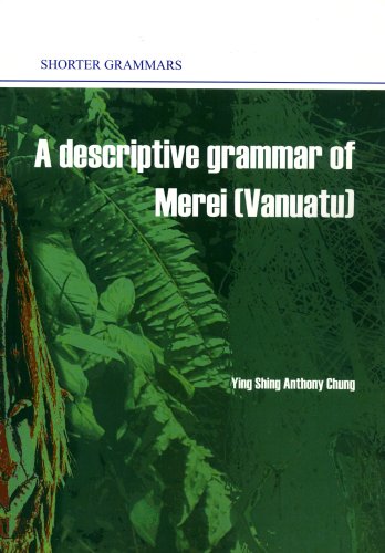Stock image for A Descriptive Grammar of Merei (Vanuatu) for sale by Masalai Press