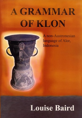 Stock image for A Grammar of Klon: A Non-austronesian Language of Alor, Indonesia for sale by Masalai Press