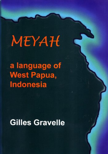 9780858836259: Meyah: A Language of West Papua, Indonesia (Pacific Linguistics, 619)
