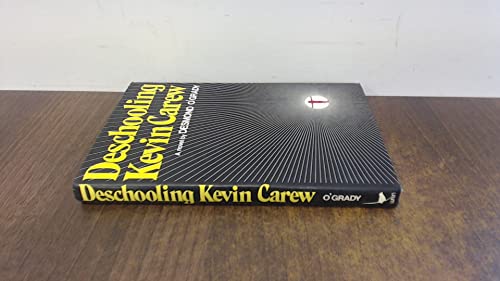 Stock image for Deschooling Kevin Carew for sale by dadsbooks