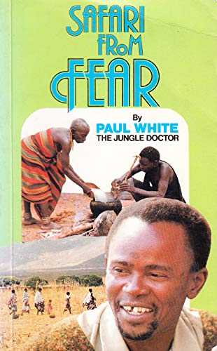 Stock image for JUNGLE DOCTOR'S SAFARI FROM FEAR an African Adventure for sale by Gian Luigi Fine Books