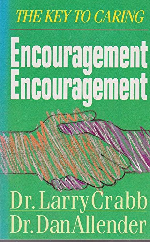 9780858924796: Encouragement: The Key to Caring
