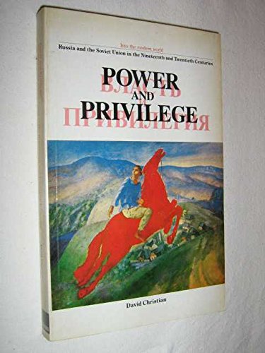 

Power and Privilege: Russia and Soviet Union in 19th and 20th Centuries (Into the modern world)