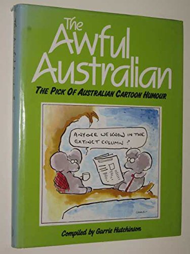 Stock image for The Awful Australian - the pick of Australian cartoon humour for sale by Global Village Books