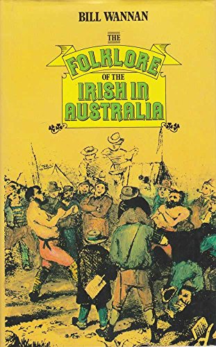 Beispielbild fr The Folklore of the Irish in Australia zum Verkauf von Wonder Book