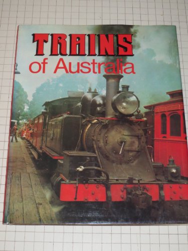 Beispielbild fr Trains of Australia zum Verkauf von Richard Sylvanus Williams (Est 1976)