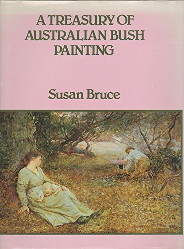 Stock image for Treasury of Australian Bush Painting for sale by HPB-Diamond