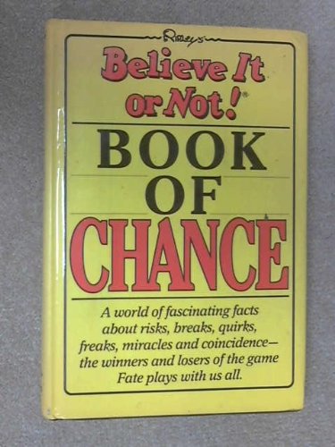 Imagen de archivo de RIPLEY'S BELIEVE IT OR NOT! BOOK OF CHANCE a la venta por M. & A. Simper Bookbinders & Booksellers