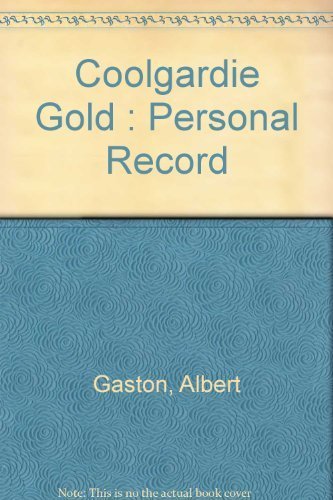 Imagen de archivo de Coolgardie Gold; Personal Record a la venta por Ystwyth Books