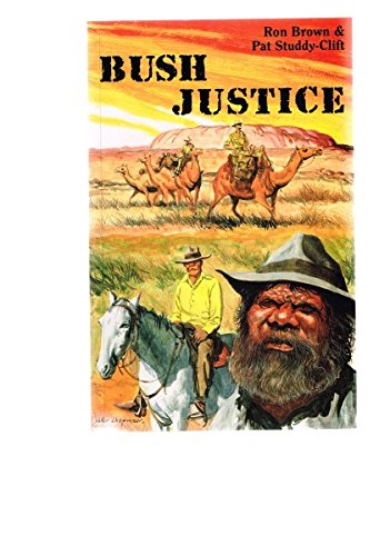 Imagen de archivo de Bush Justice a la venta por Tsunami Books