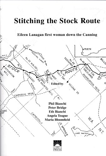 Stock image for Stitching The Stock Route : Eileen Lanagan, First Woman Down The Canning for sale by Barclay Books