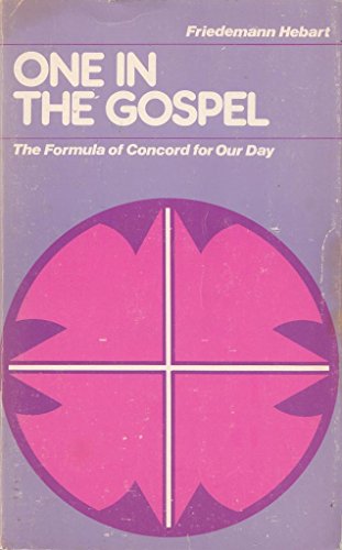 Beispielbild fr One in the Gospel: The Formula of Concord For Our Day zum Verkauf von Anybook.com