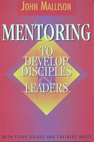 Imagen de archivo de Mentoring: To Develop Disciples and Leaders a la venta por WorldofBooks