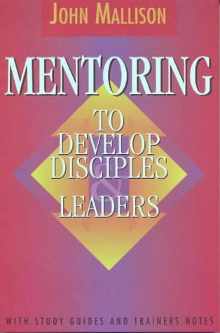 Stock image for Mentoring to develop disciples and leaders for sale by ThriftBooks-Dallas