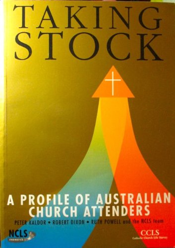 Imagen de archivo de Taking Stock : A Profile of Australian Church Attenders a la venta por HALCYON BOOKS
