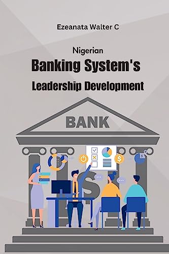 Stock image for Nigerian Banking System's Leadership Development for sale by GreatBookPrices