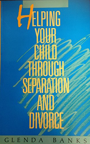 9780859241649: Helping Your Child Through Separation and Divorce