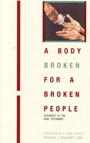 9780859248921: A Body Broken for a Broken People