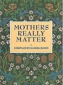 Stock image for MOTHERS REALLY MATTER for sale by Grandmahawk's Eyrie