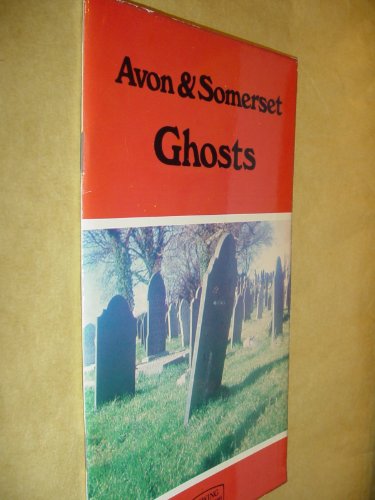 Avon and Somerset's Ghosts (9780859322027) by M Bird