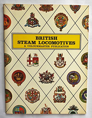 Stock image for British Steam Locomotives for sale by Better World Books