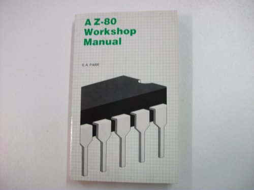 Imagen de archivo de A Z-80 Workshop Manual: 112 (BP S.) a la venta por WorldofBooks