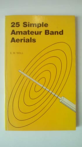 Imagen de archivo de 25 Simple Amateur Band Aerials (BP) a la venta por AwesomeBooks