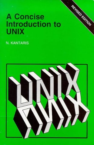 A Concise Introduction to UNIX (BP) (9780859342049) by Noel Kantaris