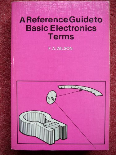 Imagen de archivo de A Reference Guide to Basic Electronic Terms a la venta por Anybook.com