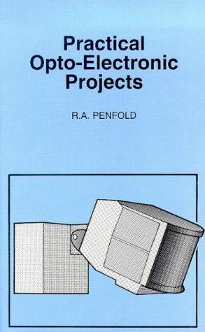 Beispielbild fr Practical Opto Electronic Projects zum Verkauf von WorldofBooks