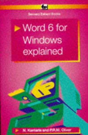 Stock image for Word 6 for Windows Explained (Bernard Babani Publishing Radio & Electronics Books) for sale by AwesomeBooks